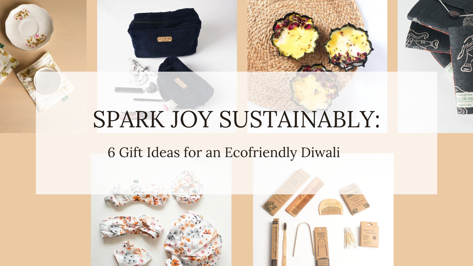 Spark Joy Sustainably: 6 Gift Ideas for an Eco-Friendly Diwali